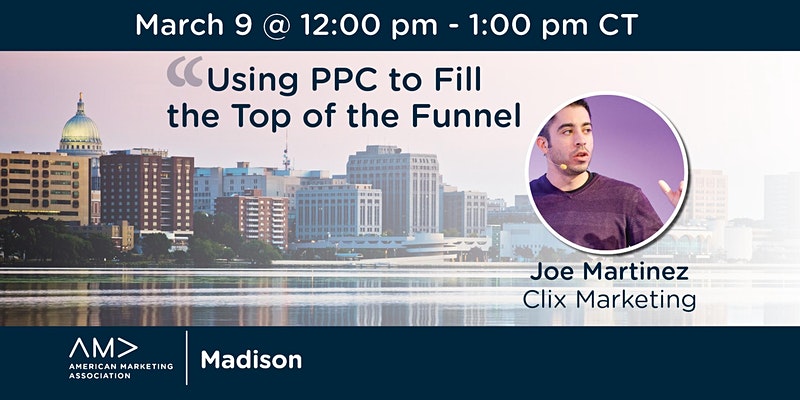 Using PPC to Fill the Top of the Funnel